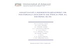 rua.ua.esrua.ua.es/dspace/bitstream/10045/20028/3/METODOLOGÍA.pdf · 1) Nom d'identificació de la xarxa Adaptació i desenvolupament de materials docents de Física per al sistema