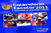 Calendario Escolar Escolar 20112011 MINISTERIO DE ...€¦ · Pero la escuela y el colegio son mucho más que eso: son el espacio y el momento en que los niños, niñas y jóvenes