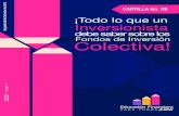 debe saber sobre los Fondos de Inversión Colectiva! · 2017. 9. 15. · DEBER DE ASESORÍA ESPECIAL FONDO DE INVERSIÓN COLECTIVA DEL MERCADO MONETARIO FONDOS DE CAPITAL PRIVADO