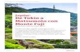 Japón: De Tokio a Matsumoto con Monte Fuji · convierta en la gran aventura de tu vida. ... Sé testigo de uno de los deportes más ancestrales de Japón ... la venta unas 300 entradas