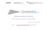 4t. Informe TransparEnt, octubre 2016€¦ · d’Olot, organitzada per la DGACC. - Dimarts dia 18, vam impartir una sessió de formació a la Casa el Mar de Tarragona, organitzada