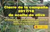 Cierre de la campaña 2017/18 de aceite de olivacentroliva.com/.../2018/11/35-Reunion-de...de-oliva-y-aceituna-de-me… · OLIVA Y LA ACEITUNA DE MESA Madrid, 31 de Octubre de 2018.