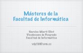 Másteres de la Facultad de Informáticaweb.fdi.ucm.es/posgrado/docs/presentacion-master-2019.pdf · integral de Ingeniería Informática de naturaleza profesional en el que se sinteticen