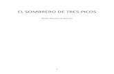 EL SOMBRERO DE TRES PICOS · narraciones breves, de las que sobresale El sombrero de tres picos (1874). Su mayor éxito como novelista lo obtuvo con El escándalo (1875), a caballo