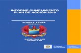INFORME CUMPLIMIENTO PLAN DE ACCIÓN 2019 · FUERZA AÉREA COLOMBIANA 6 de acción a cada uno de los Comandos y Grupos Aéreos de la FAC, donde el plan se carga a la plataforma Suite