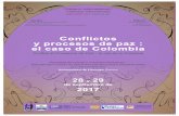 Conflictos y procesos de paz : el caso de Colombia · • “La relación de la diáspora colombiana en el conflicto armado y la búsqueda de la paz : una perspectiva transnacional