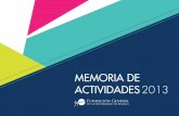 MEMORIA DE ACTIVIDADES 2013 - FGUMAfguma.es/wp-content/uploads/2017/11/memoria-actividades-2013.pdf · 17 DE ABRIL. Jornadas de Puertas Abiertas de la Universidad de Málaga Desde