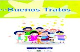 BUENOS TRATOS - Centro Virtual sobre Violencia de Género · El programa Buenos Tratos es una iniciativa del Gobierno de La Rioja enmarcada dentro del Plan Integral contra la violencia