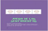 JUEGO DE LOS SENTIMIENTOS - edu.xunta.gal · JUEGO DE LOS SENTIMIENTOS Author: APF5 Created Date: 4/29/2012 12:40:11 PM ...