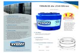 TINACO de 250 litros Técnica... · Tinaco fabricado con la técnica del moldeo rota-cional, con polietileno lineal 100% virgen y bajo las normas de la FDA de los Estados Unidos,