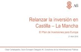 Relanzar la inversión en Castilla La Manchapagina.jccm.es/europa/pdf/Plan Juncker/3- Cesar Cantalapiedra.pdf · consecuencias de la morosidad, 2T15 Evolución de los tipos de interés