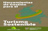 Turismo Sostenible - cnpml.org · Turismo Sostenible, y representan los principios mínimos de sostenibilidad a los que una empresa turística debe aspirar. 1. CONCEPTOS Herramientas