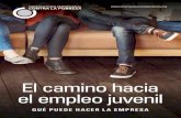 El camino hacia el empleo juvenil - crecimientoinclusivo.org · El desempleo juvenil en España, al igual que sucede en el resto de Europa, representa uno de los retos sociales y