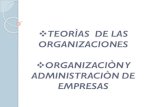 TEORÌAS DE LAS ORGANIZACIONES ORGANIZACIÒN Y ...€¦ · la estructura de las organizaciones conceptos la estructura de la organizaciÒn es el agrupamiento de las distintas unidades