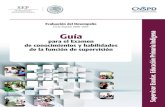 Guía de la función de supervisión Supervisor Escolar ...file-system.cnspd.mx/2016-2017/desempeno/ba/guias/... · la función del Supervisor Escolar y en particular los aspectos