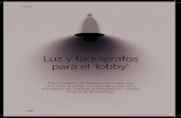 Luz y taquígrafos para el ‘lobby’€¦ · esencia del lobby es promover el diálogo entre los diferentes ac-tores sociales y empresariales con los representantes políticos.