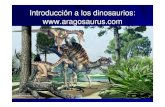 Introducción n a los dinosaurios: PAVHY dinos.pdf · Introducción n a los dinosaurios: : . La familia Dinosauria. Distribución estratigráfica. Autapomorfías as de los dinosaurios