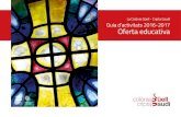 La Colònia Güell - Cripta Gaudí Guia d’activitats 2016 ... · A diferència de la gran majoria de colònies industrials de Catalunya, Eusebi Güell va procurar millores socials