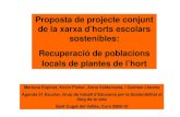 Proposta de projecte conjunt de la xarxa d’horts escolars ... · Proposta de projecte conjunt de la xarxa d’horts escolars sostenibles: Recuperació de poblacions locals de plantes