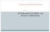 INTRODUCCIÓN AL DATA MINING · KDD (Knowledge Discovery in Databases) 4 Extracción de conocimiento en bases de datos Definición Técnicas de Data Mining Evaluación de resultados
