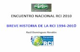 ENCUENTRO NACIONAL RCI 2010 - ceri.udistrital.edu.co · Contexto: •Reinvención de la universidad (ICFES, 1994). •Una nación sin fronteras (Colciencias, 1994).Red Caldas. •Colombia