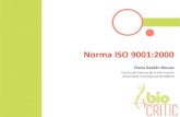 Norma ISO 9001:2000 - biocritic.esbiocritic.es/wp-content/uploads/2019/11/1.2-Norma-ISO-9001-2000.pdf · Las normas de la familia ISO9000 Directrices sobre la Auditoría de Sistemas