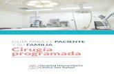 GUÍA PARA EL PACIENTE Y SU FAMILIA Cirugía programadanationalclinics.com.co/archivos/guias/cirugia_programada.pdf · programación de la cirugía). Cuando el anestesiólogo autorice