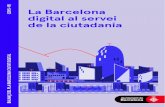 19 5- La Barcelona 01 digital al servei L (2 de la ciutadania · 3.8 Inclusió digital Dones i Tecnologia Declaració de Barcelona per la inclusió social digital 3.9. Intel•ligència