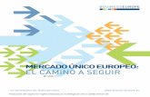 MERCADO ÚNICO EUROPEO: EL CAMINO A SEGUIRcontenidos.ceoe.es/resources/image/mercado_unico_europeo_el_ca… · reglas relativas a la libre circulación de mercancías. En el área