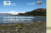 Turismo Sustentable en Cabo de Hornos1 2-0 Plan de Desarrollo Turístico 2015-2020: Turismo Sustentable en Cabo de Hornos. La elaboración del presente documento se realiza en el marco