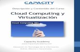 Cloud Computing y Virtualización Cl… · A continuación mira solo algunas de las cosas que aprenderás a hacer: • Entenderás los antecedentes, historia, conceptos, finanzas
