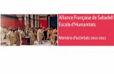 Alliance Française de Sabadell Escola d'Humanitats€¦ · idees, cursos monogràfics i presentacions de clàssics de la mà de lectors privilegiats. Una notable innovació enguany