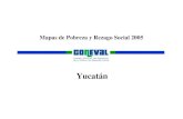 Mapas de Pobreza y Rezago Social 2005 · Fuente: estimaciones del CONEVAL con base en el II Conteo de Población y Vivienda 2005 y la Encuesta Nacional de Ingreso y Gasto de los Hogares