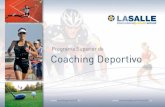 Programa Superior de Coaching Deportivo · 2011. 10. 25. · especialista en tenis, quien explica la especificidad del trabajo que se lleva en Coaching: El Coaching deportivo “…