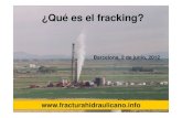 Barcelona, 2 de junio, 2012€¦ · Reacciones ante el fracking Charlas informativas Coordinación y contactos con otras zonas afectadas Acciones de visibilización de la oposición