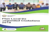  · PLAN LOCAL DISTRITAL DE SEGURIDAD CIUDADANA-2018 PRESENTACION A las autoridades del Sistema Nacional de Seguridad Ciudadana, se pone consideración el Plan La Municipalidad Distrital