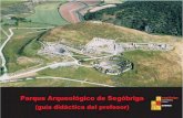 Parque Arqueológico de Segóbriga segóbriga · 2018. 11. 7. · En 1995, el conjunto arqueológico de Segobriga fue elegido por la Administración regional para formar parte de