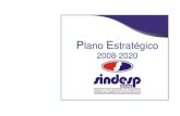 PE - SI - MODIFICADO 27-08-2010 · O Plano Estratégico foi revisado no dia 13/03/2010, alteração da missão, visão e bandeiras, inserção da política da qualidade, exclusão