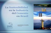 La Sostenibilidad en la Industria del Cemento en Brasil · 2012. 5. 24. · Capacidad de Cemento 1.000 ton/año Capacidad Instalada - 2007 63.000 Expansión 2007-2011* 15.000 Capacidad
