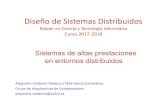 Diseño de Sistemas Distribuidos · 2017. 10. 31. · Diseño de Sistemas Distribuidos Máster en Ciencia y Tecnología Informática Curso 2017-2018 Alejandro Calderón Mateosy Félix