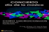 2-Concierto día internacional de la música · día de la música CORO MICROCOSMOS Directora: Amaya Añúa Piano: Elsa Varona 21 junio · 20 horas · C.C. Casa de Vacas Paseo de