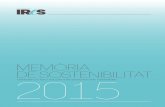 MEMÒRIA DE SOSTENIBILITAT 2015 - Fundació IRESfundacioires.org/wp-content/uploads/2014/09/MEMORIA-F.IReS-2015… · de l’entitat segons el triple balanç (econòmic, social i