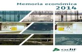 Memoria económica 2014 - Adif - Alta Velocidad · 2015. 12. 7. · Memoria económica 2014 9 2.1. Análisis de la actividad y del resultado El resultado antes de impuestos del ejercicio
