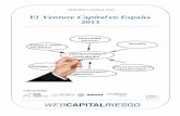 El Venture Capital en España 2013 · 2019. 5. 13. · - 4 - CAPITALWEB RIESGO El Venture Capital en España en 2013, también traducido al inglés, incluye: resumen, listado de inversores