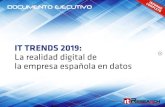 IT TRENDS 2019: La realidad digital de la empresa española ... · Más de 5.000 IT TRENDS: LA REALIDAD DIGITAL DE LA EMPRESA ESPAÑOLA EN DATOS FICHA DEL ESTUDIO FECHA DE PUBLICACIÓN: