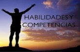 HABILIDADES Y COMPETENCIASfidelmafca.weebly.com/uploads/4/0/4/7/4047781/__presenta... · 2018. 10. 12. · HABILIDADES y COMPETENCIAS 10 Acuerdos 1. No divulgar las experiencias de