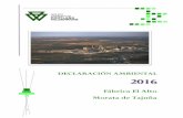 DECLARACIÓN AMBIENTAL 2016€¦ · Morata de Tajuña. 2 Declaración ambiental 2016 Un año más la fábrica de El Alto, perteneciente al Grupo Cementos Portland Valderrivas, pone