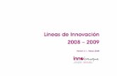 Líneas de Innovación 2008 – 2009 · Líneas de Innovación 2008 - 2009 3 V 4.1. 13.03.08 1 1.1. El reto de la 2ª Transformación Económica para Euskadi Introducción Un mundo