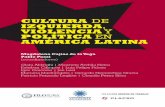 CULTURA DE IZQUIERDA, VIOLENCIA Y POLÍTICA EN AMÉRICA … · 2016. 5. 24. · de izquierda” implica un cierto arco de solidaridades forjado en una realidad social fuertemente