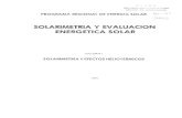 SOLARIMETRIA Y EV AL ACION ENER ETIC SOLARbiblioteca.olade.org/opac-tmpl/Documentos/old0269.pdf · Este manual pretende ser lo herramienta ingenieril, para la evaluación energético